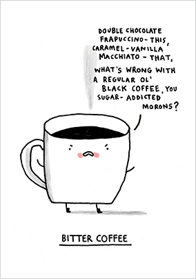 Bitter Coffee Birthday Card