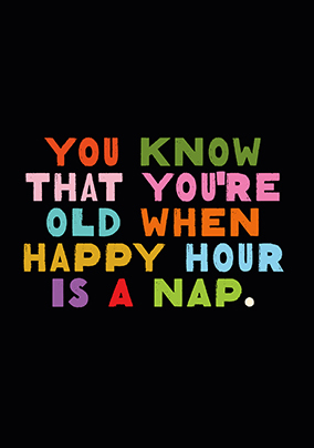 Happy Hour Nap Birthday Card