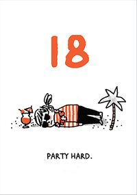 Tap to view Party Hard 18th Birthday Card