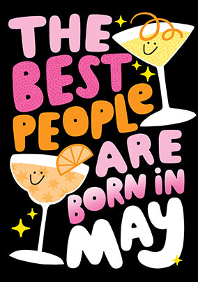 The Best People are born in May Cocktails Birthday Card