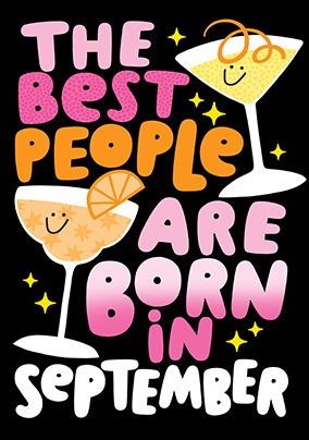 The Best People are born in September Cocktails Birthday Card