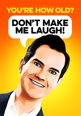 You're How Old? Jimmy Carr Spoof Birthday Card