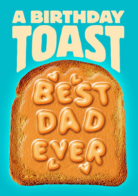 A Birthday Toast to the Best Dad Ever Card