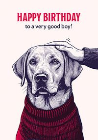 Tap to view To A Very Good Boy Birthday Card