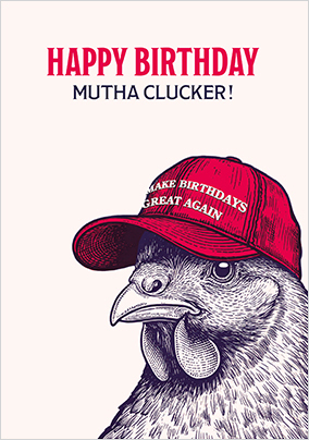 Mutha Clucker Happy Birthday Card