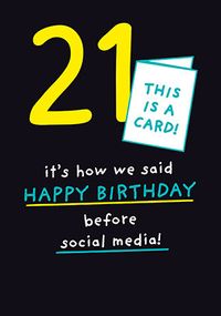 Tap to view Before Social Media 21st Birthday Card