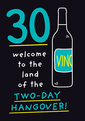 Land Of Two-Day Hangover 30th Birthday Card