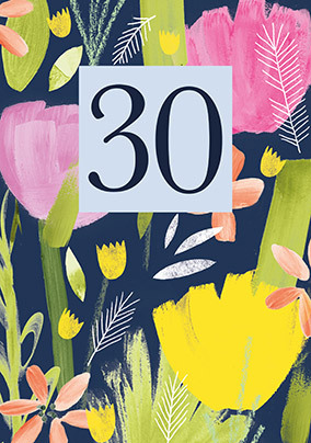 Bright Floral 30th Birthday Card