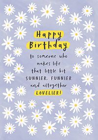 Tap to view Someone Who Makes Life Lovelier Birthday Card