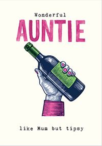 Tap to view Auntie Is Like Mum But Tipsy Birthday Card