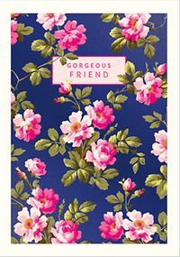 Tap to view Gorgeous Friend Floral Birthday Card