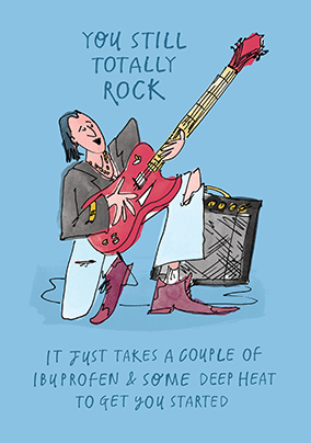 You Still Totally Rock Birthday Card