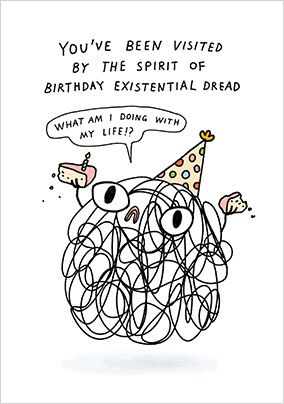Spirit of Birthday Existential Dread Card