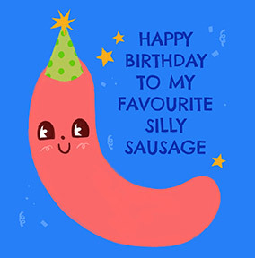 My Silly Sausage Birthday Card