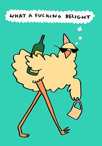 Tap to view What a F*cking Delight Birthday Card