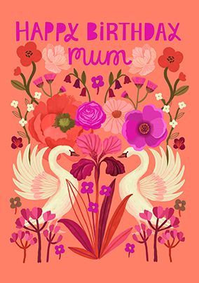 Photo of Happy Birthday Mum Florals And Swans Card
