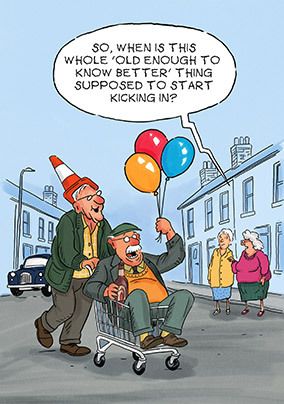Photo of Not Old Enough To Know Better Birthday Card