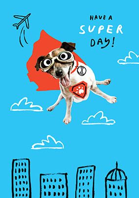 Photo of Have A Super Day Dog Birthday Card