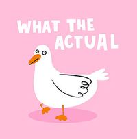 Tap to view What The Actual Duck Congratulations Card