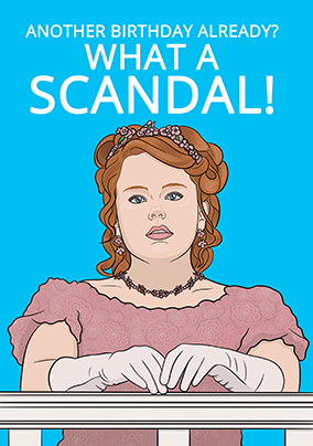 What a Scandal Happy Birthday Card