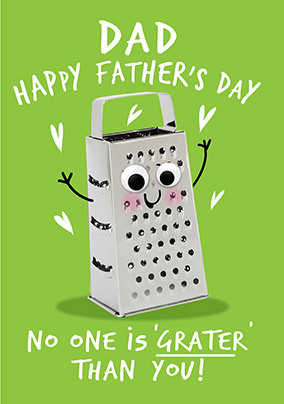 No one is Grater Father's Day Card