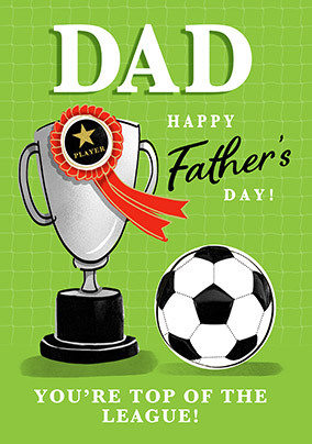 Top of the League Father's Day Card