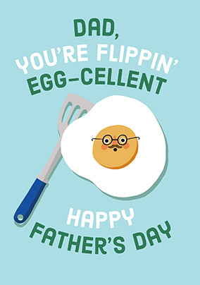 Egg-Cellent Dad Happy Father's Day Card