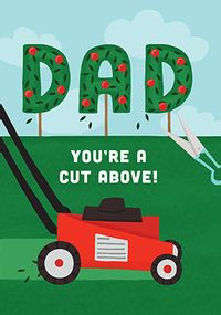 Tap to view Cut Above Dad Father's Day Card