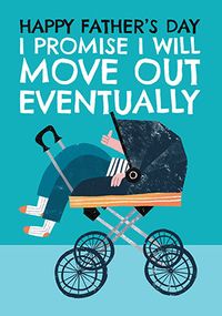 Tap to view I Will Move Out Eventually Father's Day Card