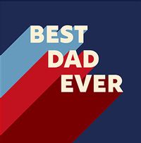 Tap to view Best Dad Ever Square Father's Day Card