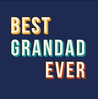Tap to view Best Grandad Ever Square Father's Day Card