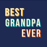 Tap to view Best Grandpa Ever Square Father's Day Card