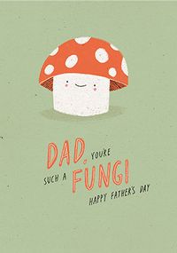 Tap to view Dad You're A Fungi Father's Day Card