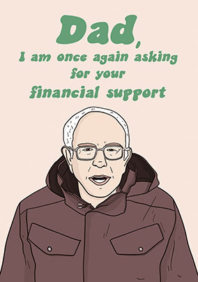 Once Again Asking For Your Financial Support Father's Day Card