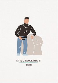 Tap to view Still Rocking It Dad Father's Day Card