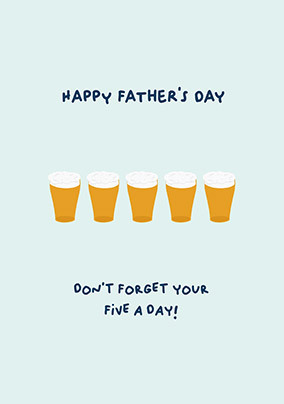 Don't Forget Your Five A Day Father's Day Card