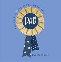 Tap to view Wonderful Dad Rosette Square Father's Day Card