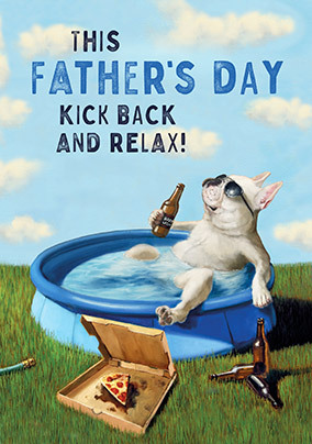 Lucia Heffernan Kick Back And Relax Father's Day Card