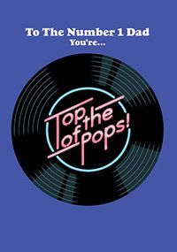 Tap to view You're Top of the Pops Father's Day Card