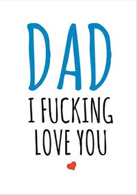 Tap to view F*cking Love You Father's Day Card