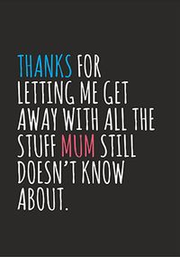 Tap to view Thanks For Letting Me Get Away With Stuff Father's Day Card