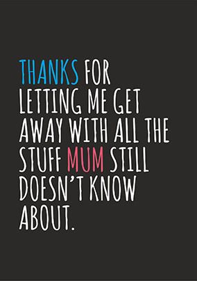 Photo of Thanks For Letting Me Get Away With Stuff Father's Day Card