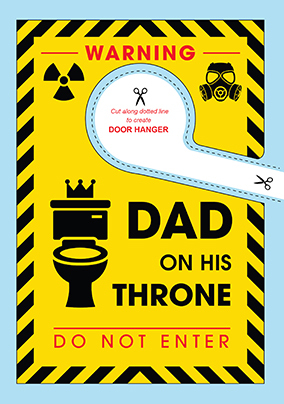 Warning Dad On His Throne Father's Day Card