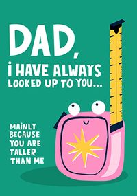 Tap to view Always Look Up To You Dad Father's Day Card