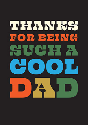 Thanks For Being A Cool Dad Father's Day Card