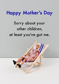 Tap to view Bold & Bright Sorry About Your Other Children Mother's Day Card