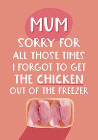Tap to view Forgot To Take The Chicken Out Of The Freezer Mother's Day Card