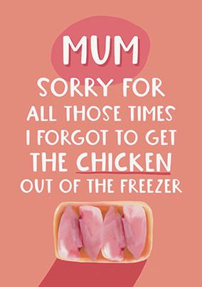 Photo of Forgot To Take The Chicken Out Of The Freezer Mother's Day Card