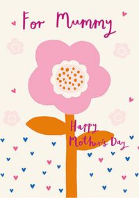 Tap to view Flower For Mummy Mother's Day Card