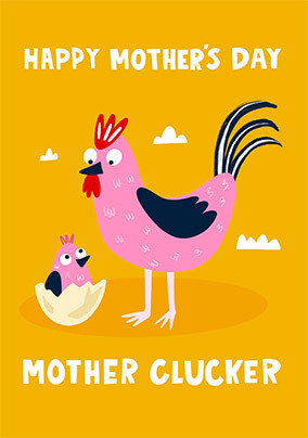 Mother Clucker Mother's Day Card